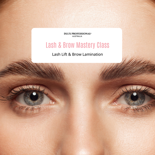 DLUX Lash and Brow Mastery Class - Lash Lift & Brow Lamination | 6hrs